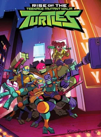 Эволюция Черепашек-ниндзя / Rise of the Teenage Mutant Ninja Turtles 2022 смотреть онлайн Эволюция Черепашек-ниндзя / Rise of the Teenage Mutant Ninja Turtles 2022 смотреть онлайн
