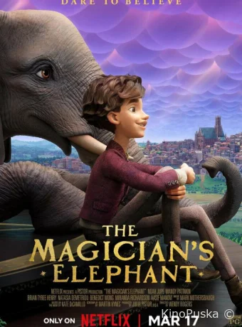 Как слониха упала с неба / The Magician's Elephant 2023 смотреть онлайн