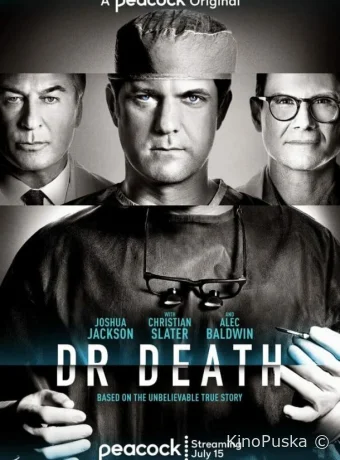 Сериал Плохой доктор / Dr. Death 2021 смотреть онлайн 3 сезон 9 серия