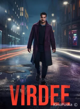 Сериал Вирди / Virdee 2025 смотреть онлайн 2 сезон 7 серия