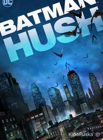 Бэтмен: Тихо! / Batman: Hush 2019 смотреть онлайн
