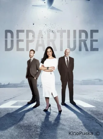 Сериал Вылет / Departure 2019 смотреть онлайн 4 сезон 7 серия