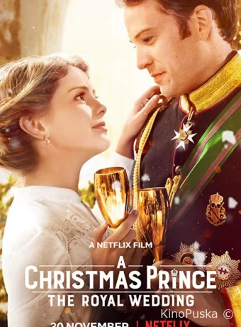 Принц на Рождество: Королевская свадьба / A Christmas Prince: The Royal Wedding 2018 смотреть онлайн