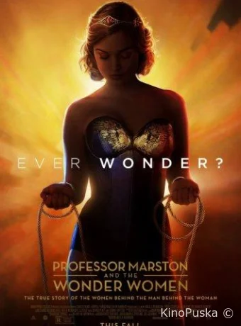 Профессор Марстон и Чудо-женщины / Professor Marston and the Wonder Women 2017 смотреть онлайн