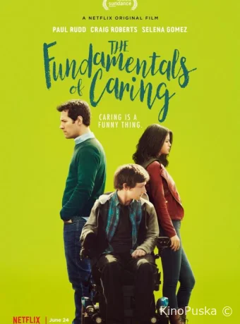 Основные принципы добра / The Fundamentals of Caring 2015 смотреть онлайн