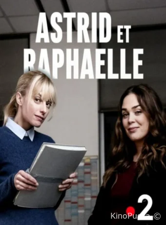 Сериал Астрид и Рафаэлла / Astrid et Raphaëlle 2019 смотреть онлайн 6 сезон 9 серия