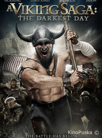 Сага о викингах: Тёмные времена / A Viking Saga: The Darkest Day 2013 смотреть онлайн