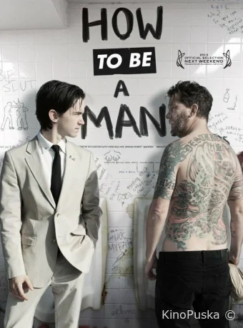 Как быть мужиком / How to Be a Man 2013 смотреть онлайн