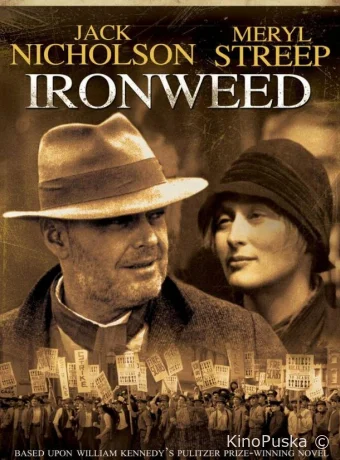 Чертополох / Ironweed 1987 смотреть онлайн