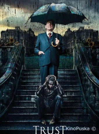 Сериал Траст / Доверие / Trust 2018 смотреть онлайн 2 сезон 11 серия