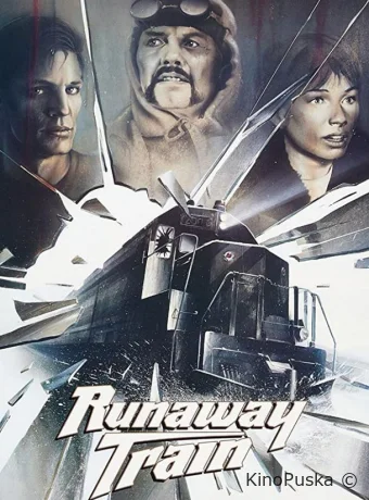 Поезд-беглец / Runaway Train 1985 смотреть онлайн Поезд-беглец / Runaway Train 1985 смотреть онлайн