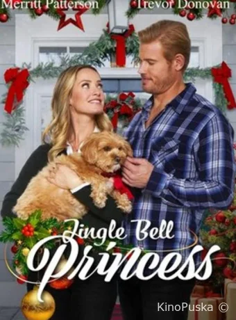 Принцесса на Рождество / Jingle Bell Princess 2021 смотреть онлайн Принцесса на Рождество / Jingle Bell Princess 2021 смотреть онлайн