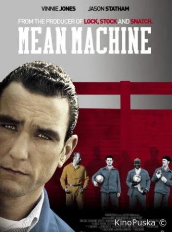 Костолом / Mean Machine 2001 смотреть онлайн