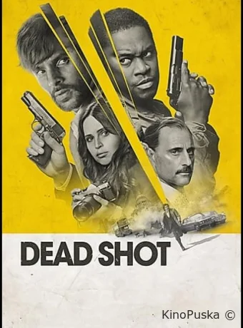 Последний выстрел / Dead Shot 2023 смотреть онлайн