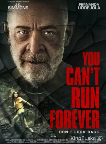 Тебе не убежать / You Can't Run Forever 2024 смотреть онлайн
