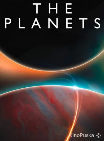 Сериал BBC. Планеты / The Planets 2019 смотреть онлайн 2 сезон 6 серия