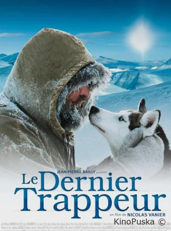 Последний зверолов / Le dernier trappeur 2004 смотреть онлайн Последний зверолов / Le dernier trappeur 2004 смотреть онлайн