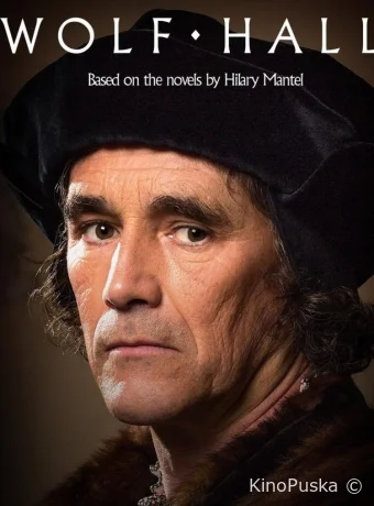Сериал Волчий зал / Wolf Hall 2015 смотреть онлайн 2 сезон 7 серия