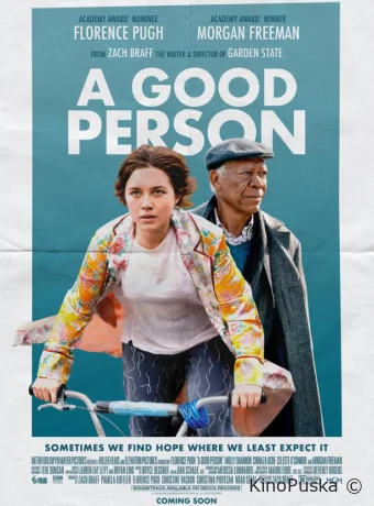 Хороший человек / A Good Person 2023 смотреть онлайн