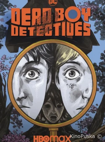 Сериал Детективы с того света / Dead Boy Detectives 2024 смотреть онлайн 2 сезон 9 серия