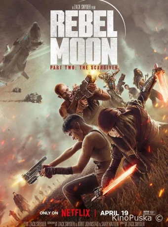 Мятежная Луна, часть 2: Дарующая шрамы / Rebel Moon: Part Two - The Scargiver 2024 смотреть онлайн
