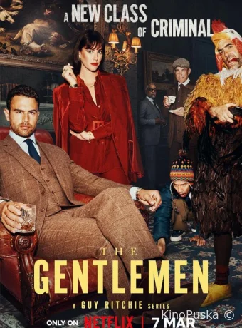 Сериал Джентльмены / The Gentlemen 2024 смотреть онлайн 2 сезон 9 серия
