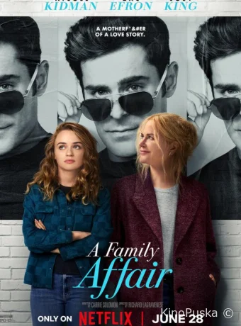 Семейное дело / A Family Affair 2024 смотреть онлайн