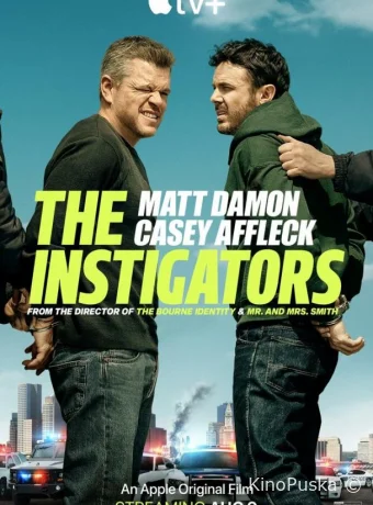 Зачинщики / The Instigators 2024 смотреть онлайн Зачинщики / The Instigators 2024 смотреть онлайн