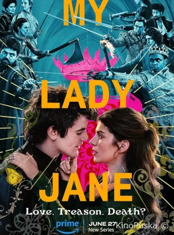 Сериал Моя леди Джейн / My Lady Jane 2024 смотреть онлайн 2 сезон 9 серия Сериал Моя леди Джейн / My Lady Jane 2024 смотреть онлайн 2 сезон 9 серия