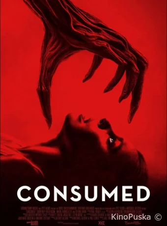 Пожиратель / Consumed 2024 смотреть онлайн